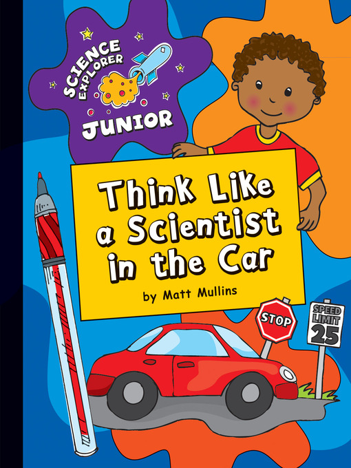 Title details for Think Like a Scientist in the Car by Matt Mullins - Available